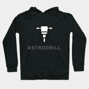 Astrodrill Hoodie